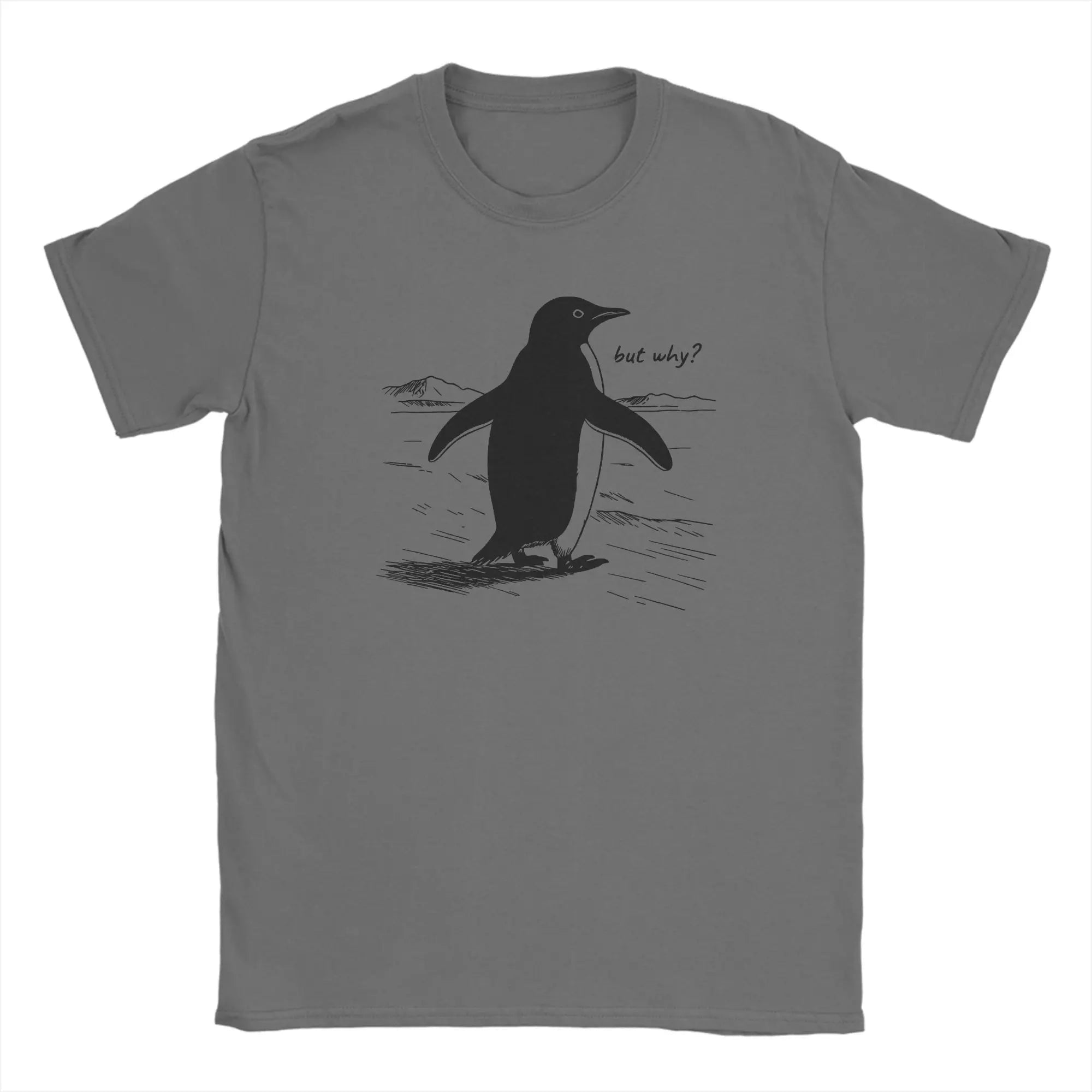 But Why Penguin, Nihilist Penguin  T Shirt for Men 100% Cotton Leisure T-Shirts Round Neck  Tees Short Sleeve Clothes Gift