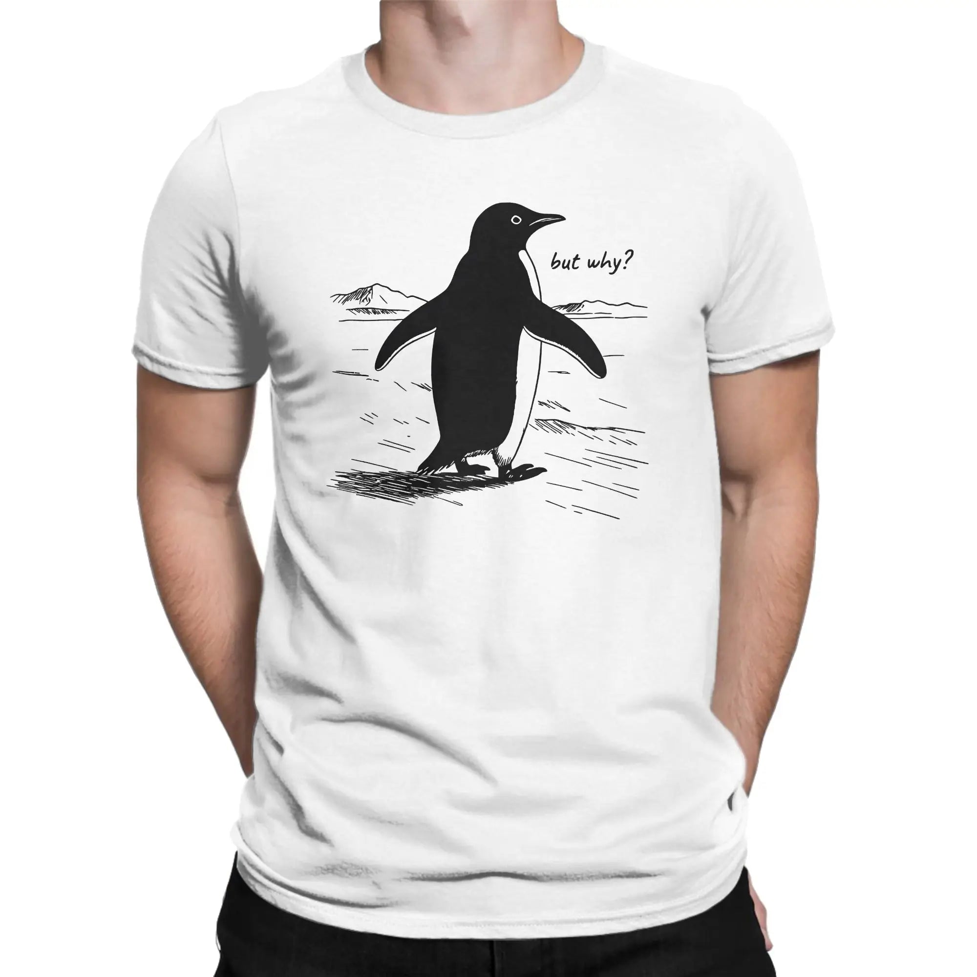 But Why Penguin, Nihilist Penguin  T Shirt for Men 100% Cotton Leisure T-Shirts Round Neck  Tees Short Sleeve Clothes Gift