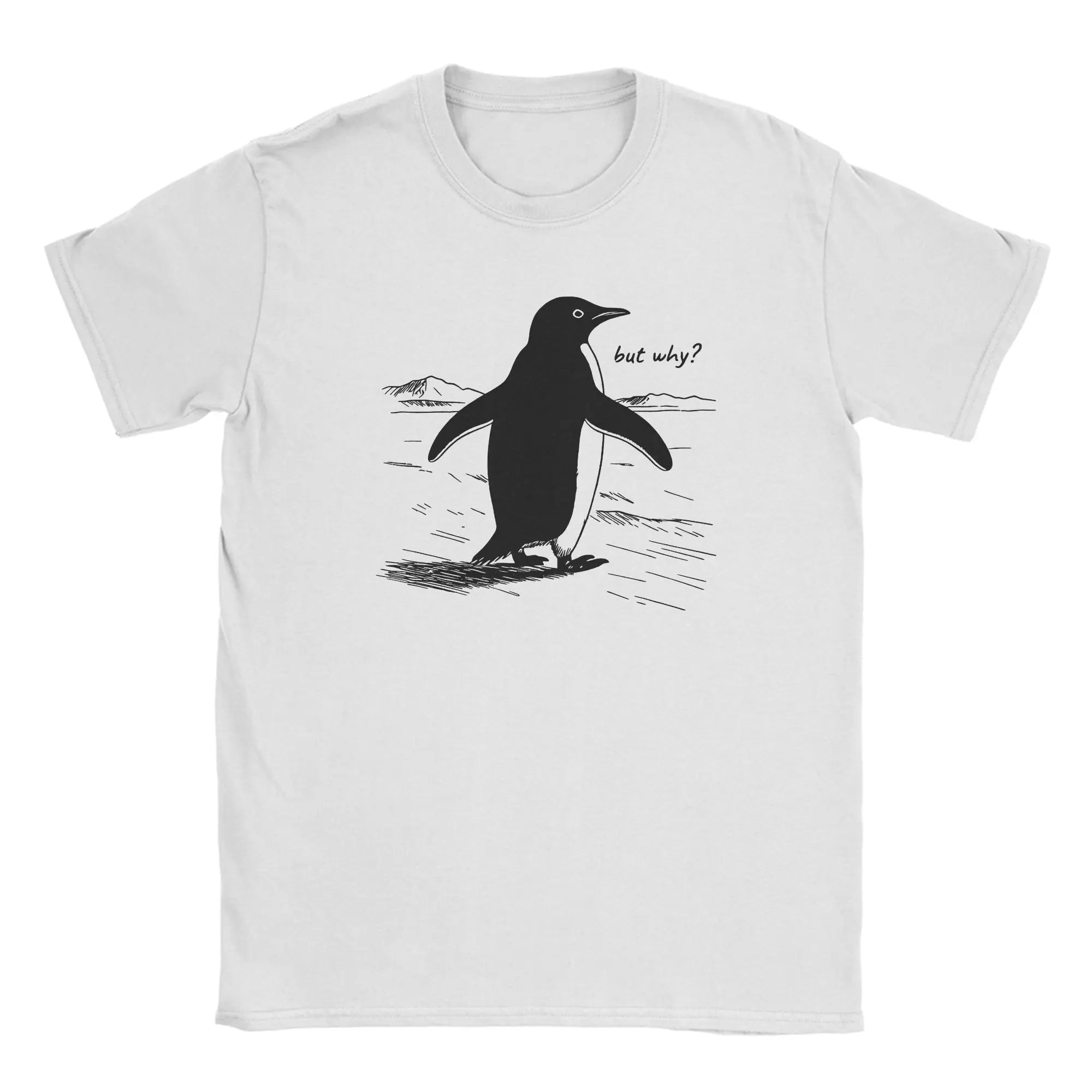 But Why Penguin, Nihilist Penguin  T Shirt for Men 100% Cotton Leisure T-Shirts Round Neck  Tees Short Sleeve Clothes Gift