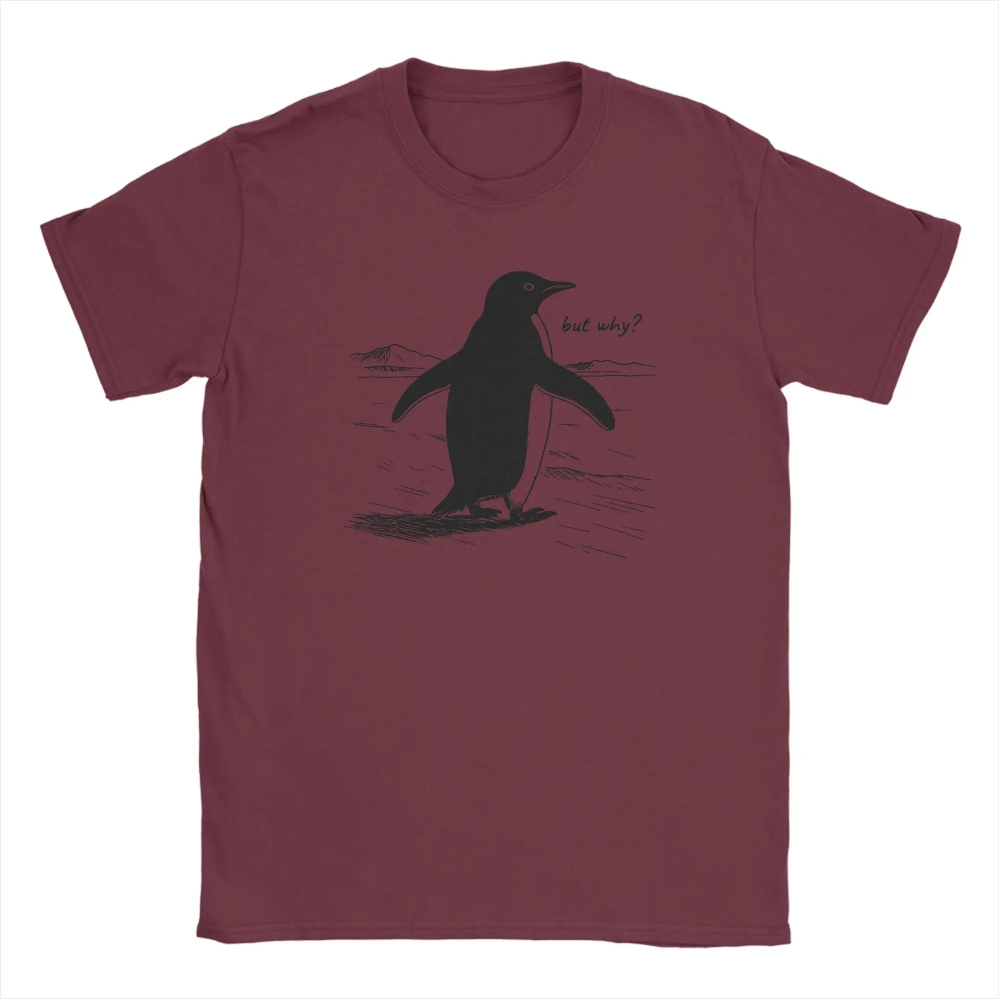 But Why Penguin, Nihilist Penguin  T Shirt for Men 100% Cotton Leisure T-Shirts Round Neck  Tees Short Sleeve Clothes Gift