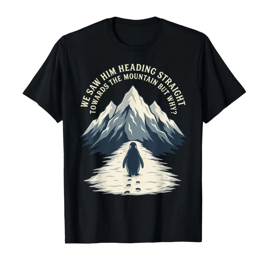 Penguin But Why Mountains for Men Women Kids Penguin Meme T-shirt For Men Women 100% Cotton T Shirts Short Sleeve Tops P761